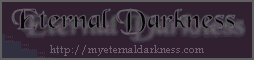 http://myeternaldarkness.com/